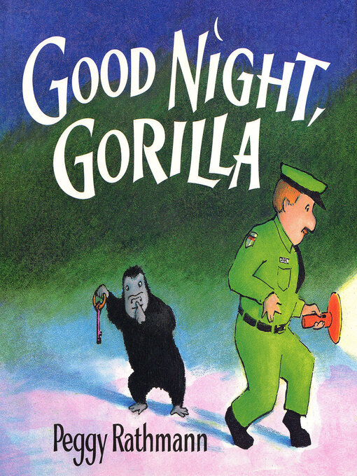 Title details for Good Night, Gorilla by Peggy Rathmann - Available